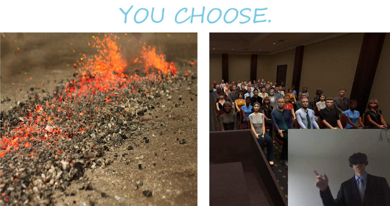 Two images are seen with text above them saying: You Choose. The left image is of a bed of coals prepared for fire walking, a trial by fire. The right image is a businessman in VR goggles speaking to a virtual audience, a Trial by VR.