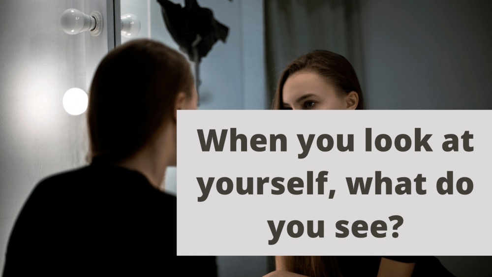 self-concept - how do you see yourself