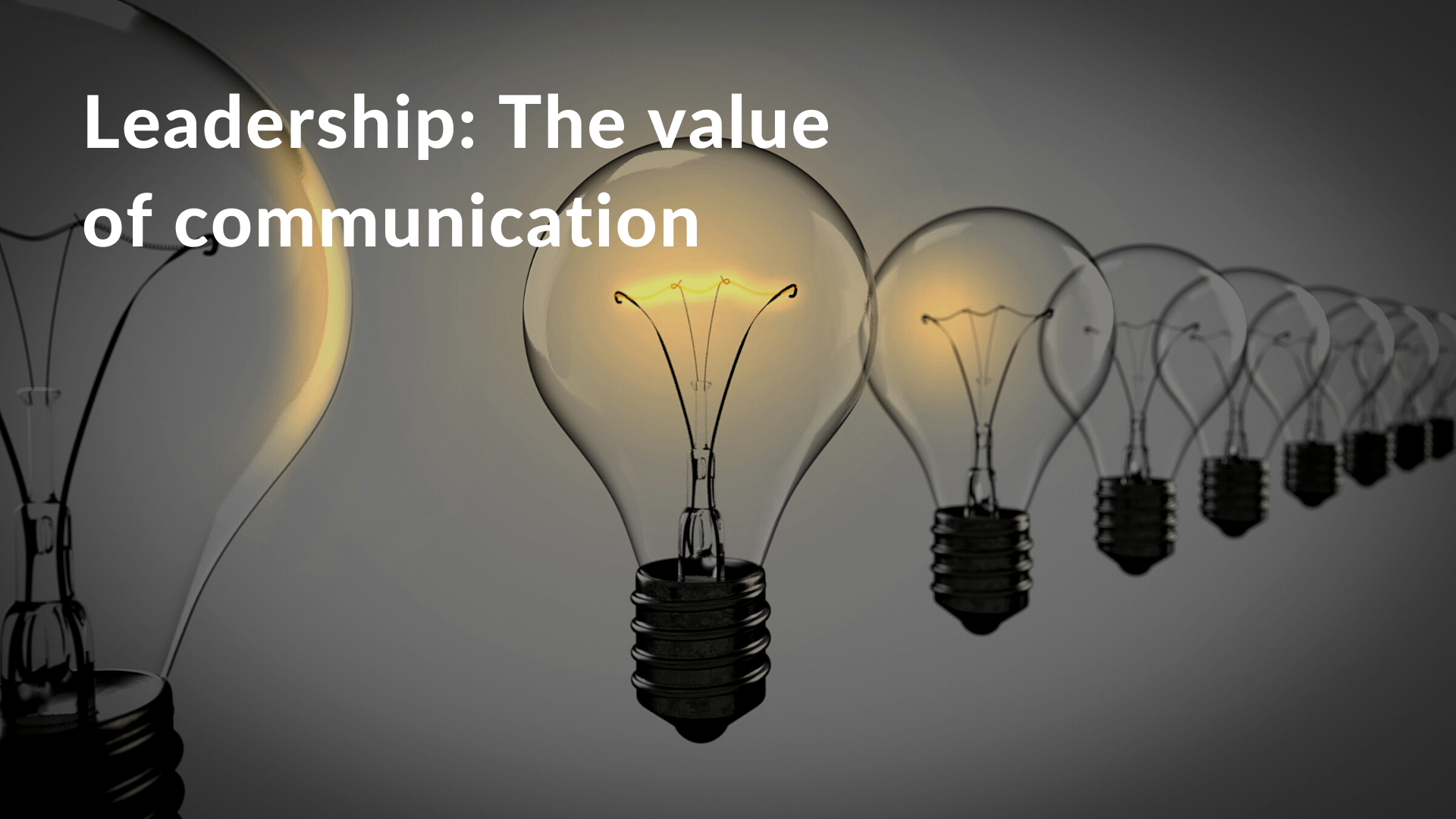 Leadership: The value of communication
